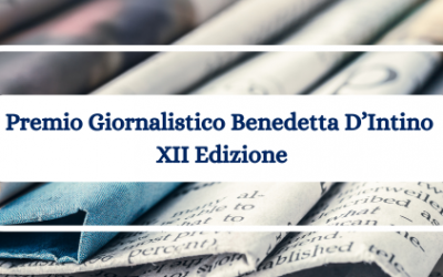 Premio Giornalistico Benedetta D’Intino XII Edizione
